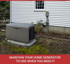 Maintain Your Home Generator To Use When You Need It